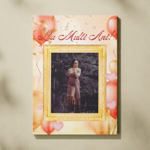 Canvas Personalizat Aniversare - La Multi Ani